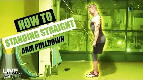 STANDING STRAIGHT ARMS LAT PULLDOWN