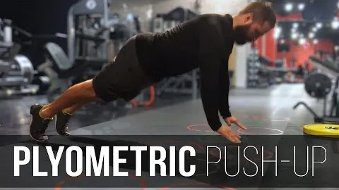 Plyometric Push Up